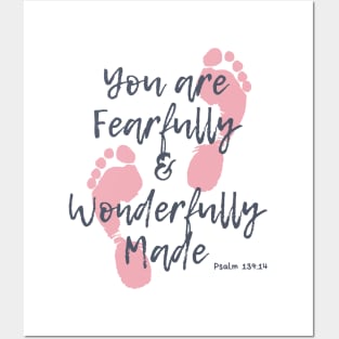 You Are Fearfully & Wonderfully Made Posters and Art